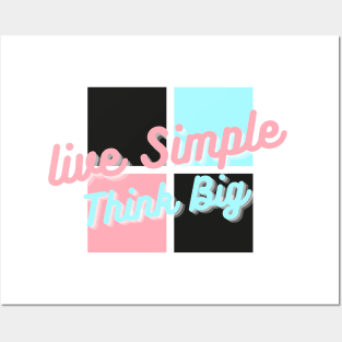 Live simple think big Motivational Quote 2022 Posters and Art